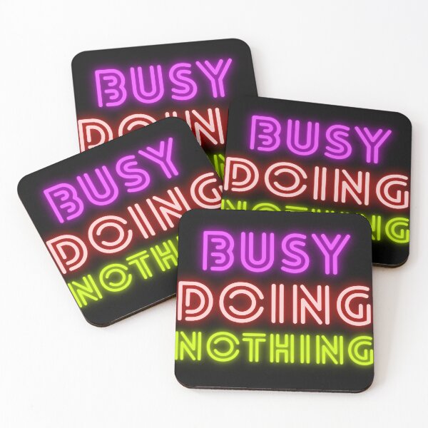 Item preview, Busy doing nothing - Busy doing nothing Trend - Busy doing nothing Quote - Busy doing nothing Birthday - Busy doing nothing Classic T-Shirt designed and sold by 4DN4NE.