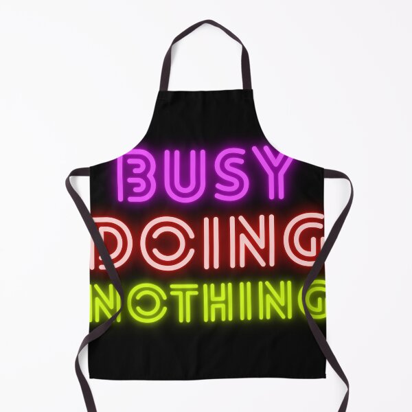 Item preview, Busy doing nothing - Busy doing nothing Trend - Busy doing nothing Quote - Busy doing nothing Birthday - Busy doing nothing Classic T-Shirt designed and sold by 4DN4NE.