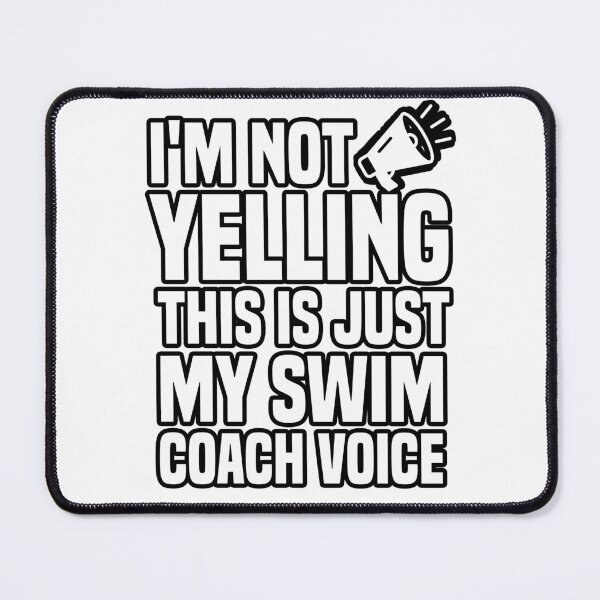 Item preview, I'm Not Yelling This is just My Swim Coach Voice Funny Saying Gift designed and sold by BestComicss.