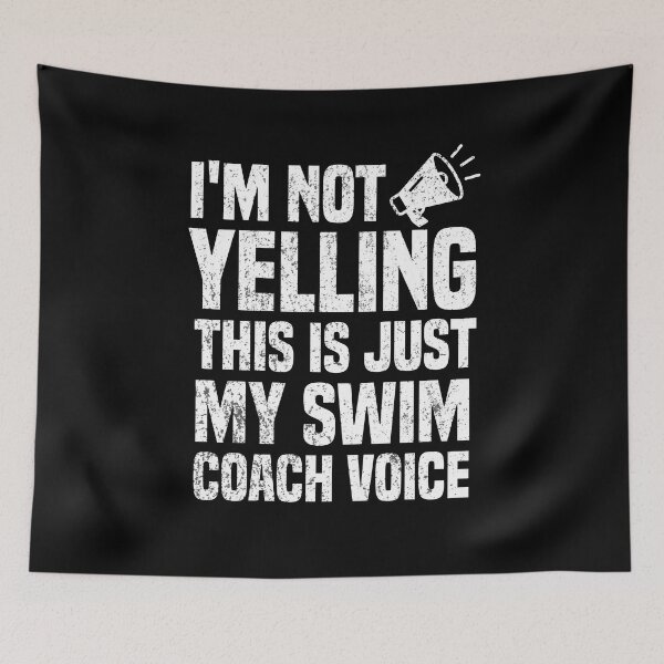 Item preview, I'm Not Yelling This is just My Swim Coach Voice Funny Saying Gift designed and sold by BestComicss.
