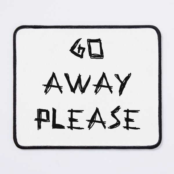 Item preview, Go Away Please designed and sold by LightNoirDesign.