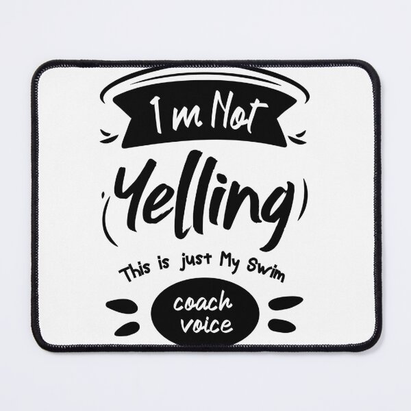 Item preview, I'm Not Yelling This is just My Swim Coach Voice Funny Saying Gift designed and sold by BestComicss.