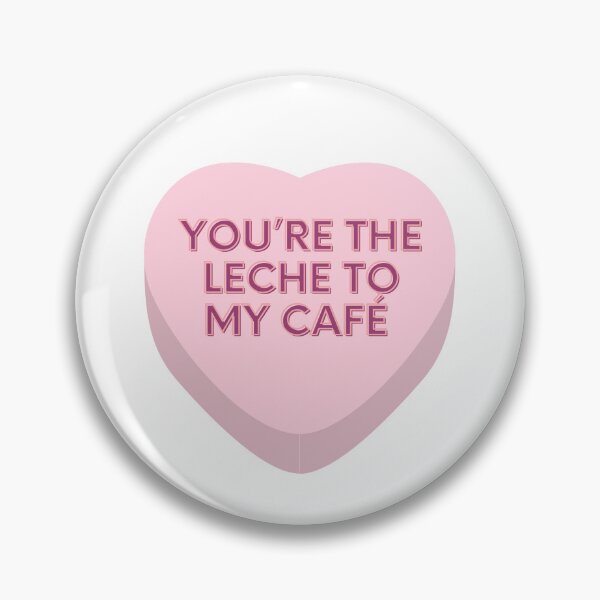 Item preview, You're the leche to my cafe - Valentines - Candy heart - funny - Cuban humor designed and sold by Ausome  Behavior.