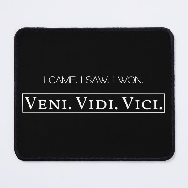 Item preview,  Veni. Vidi. Vici. I came. I saw. I won. Ceasar quote  designed and sold by WordsOf--Wisdom.