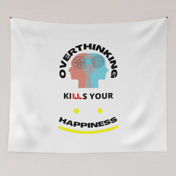 Item preview, Overthinking Kills Your Happiness designed and sold by NineOneOne.