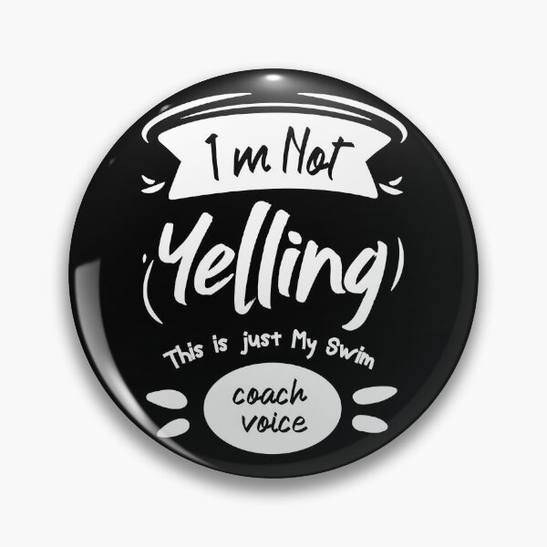Item preview, I'm Not Yelling This is just My Swim Coach Voice Funny Saying Gift designed and sold by BestComicss.