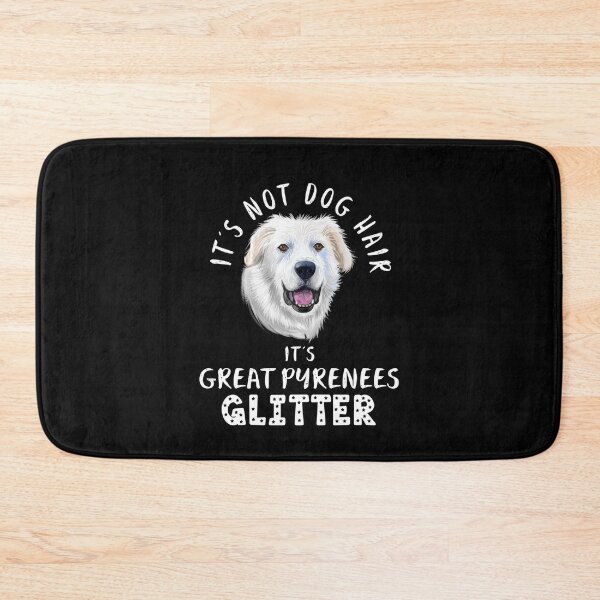 Item preview, It's not dog hair it's GREAT PYRENEES glitter funny dog quote designed and sold by theshirtinator.