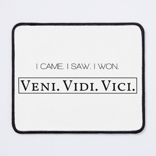 Item preview, Veni. Vidi. Vici. I came. I saw. I won. Latin Saying  designed and sold by WordsOf--Wisdom.