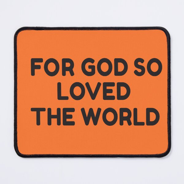 Item preview, For God so loved the world designed and sold by Talitha Marya.