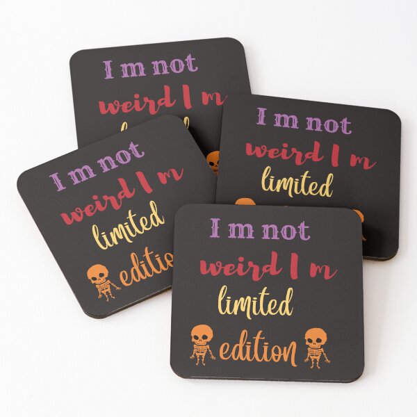 Item preview,  I m not weird I m limited edition,funny,people,nice designed and sold by SENMARO100.