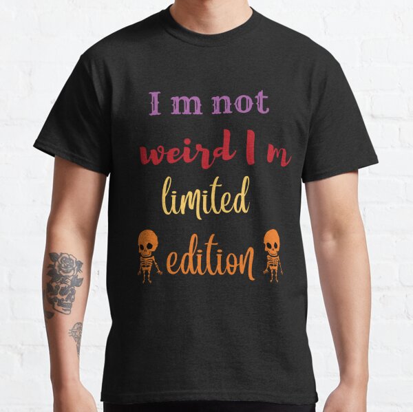  I'm Perfectly Weird Funny T-Shirt Humor Tee : Clothing, Shoes &  Jewelry