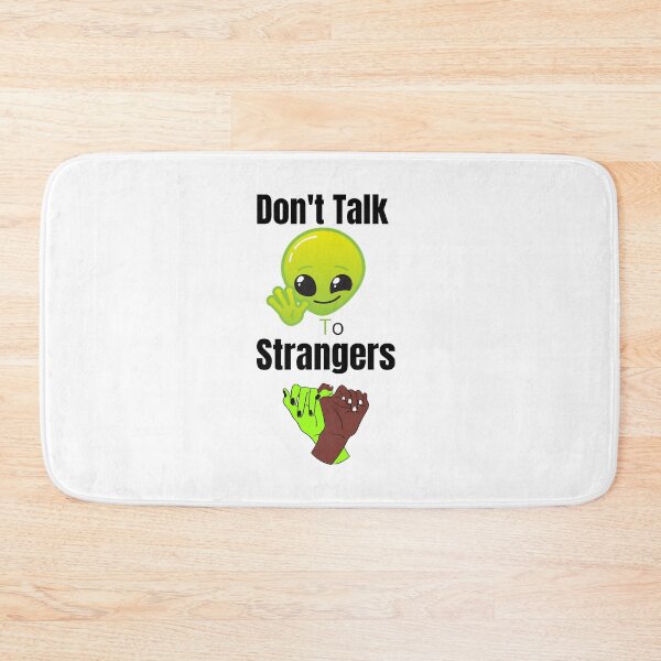 Item preview, Don't Talk to Strangers Funny designed and sold by samfromsamuel ⭐⭐⭐⭐⭐.
