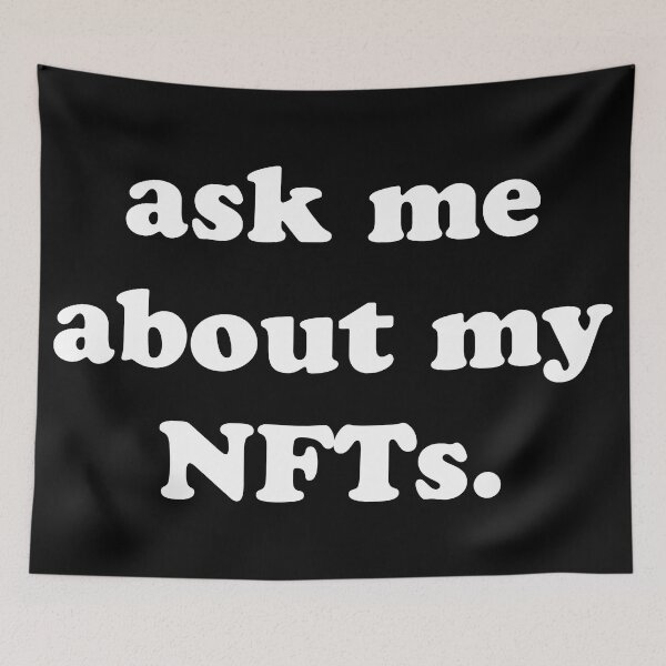 Item preview, Ask Me About My NFTs designed and sold by heyluckyseven.