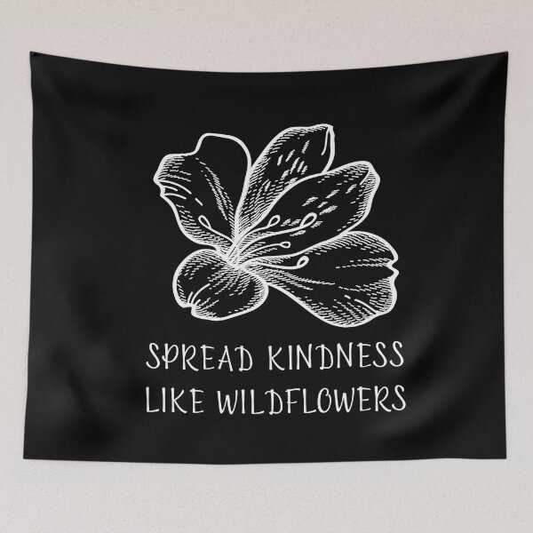 Item preview, SPREAD KINDNESS LIKE WILDFLOWERS designed and sold by successmom.