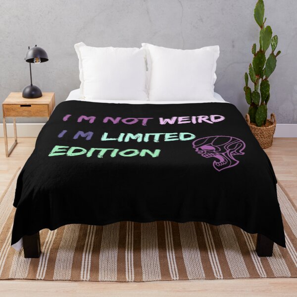 Item preview, I m not weird I m limited edition,funny,people,nice designed and sold by SENMARO100.