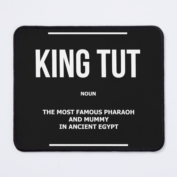 Item preview, King Tut Definition Ancient Egypt Egyptian Egyptian Gift King Tut Noun Mummy designed and sold by SuccessHunters.