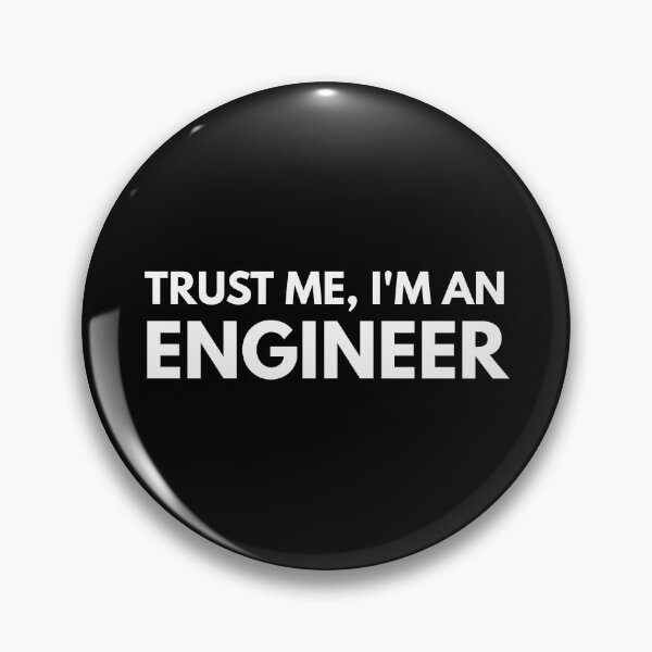 Item preview, Trust Me, I'm An Engineer designed and sold by texteestore.