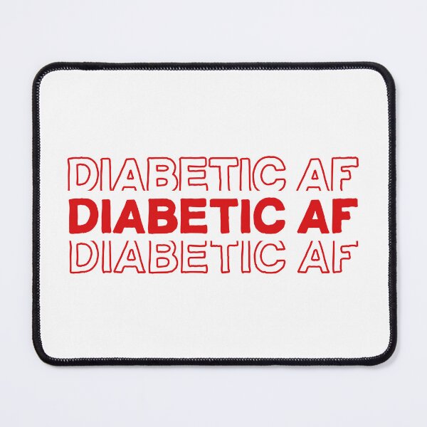 Item preview, Diabetic Af - Funny Diabetes Awareness designed and sold by T-shirt For You.