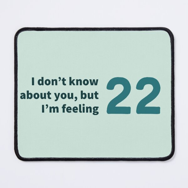 Item preview, I don't know about you, but I'm feeling 22 (Red) designed and sold by Laura_S _13.
