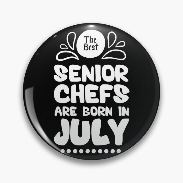 Item preview, The Best Senior Chefs Are Born in July Funny Chef Birthday Gift idea for Cooking Lovers designed and sold by BestComicss.