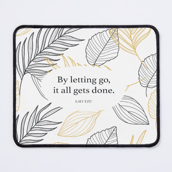 Item preview, By letting go, it all gets done. - Lao Tzu designed and sold by StudioCitrine.