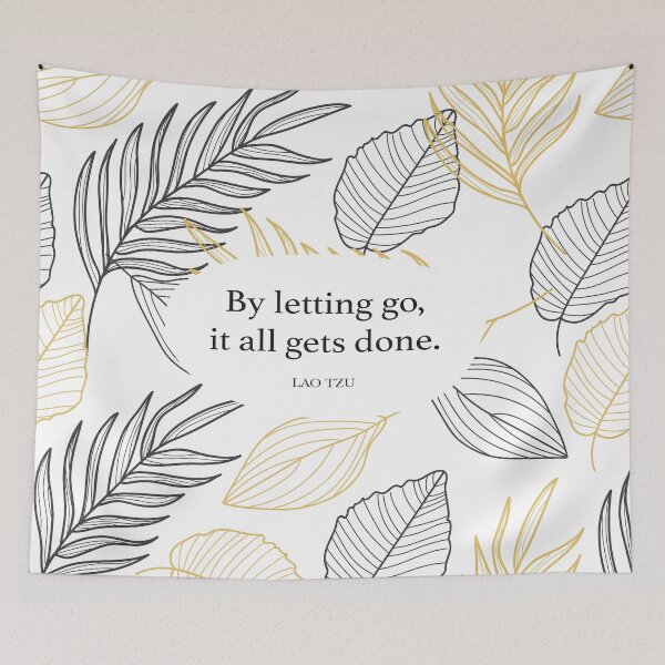 Item preview, By letting go, it all gets done. - Lao Tzu designed and sold by StudioCitrine.