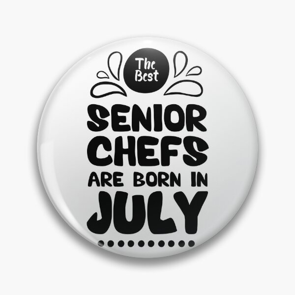 Item preview, The Best Senior Chefs Are Born in July Funny Chef Birthday Gift idea for Cooking Lovers designed and sold by BestComicss.