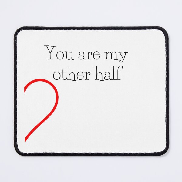 Item preview, You are my other half designed and sold by Makisat.