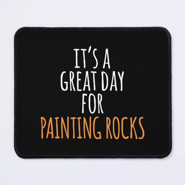 Item preview, It's a Great Day for Painting Rocks designed and sold by kindxinn.