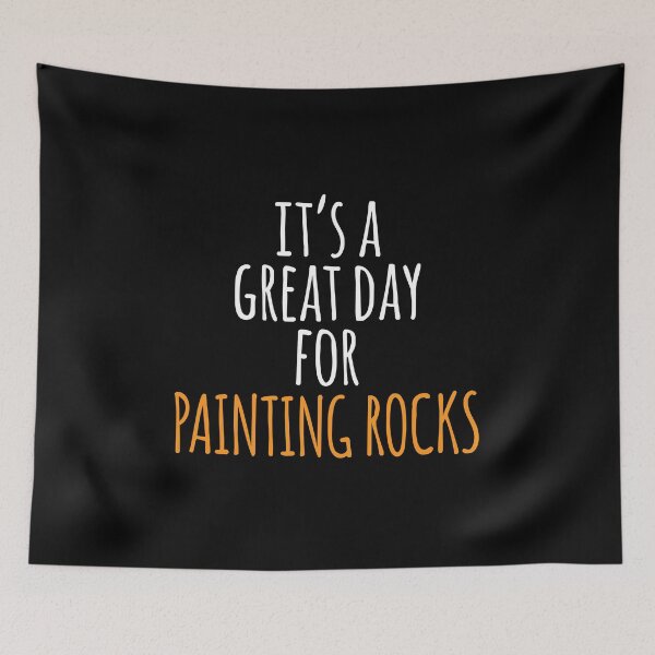 Item preview, It's a Great Day for Painting Rocks designed and sold by kindxinn.