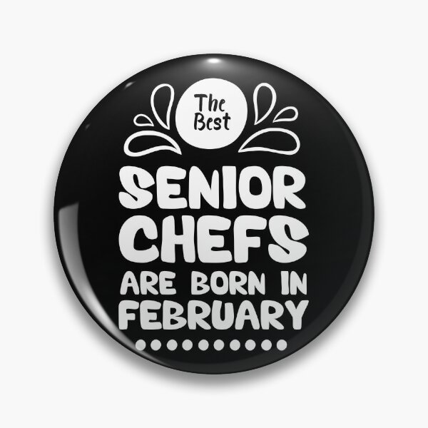 Item preview, The Best Senior Chefs Are Born in February Funny Chef Birthday Gift idea for Cooking Lovers designed and sold by BestComicss.