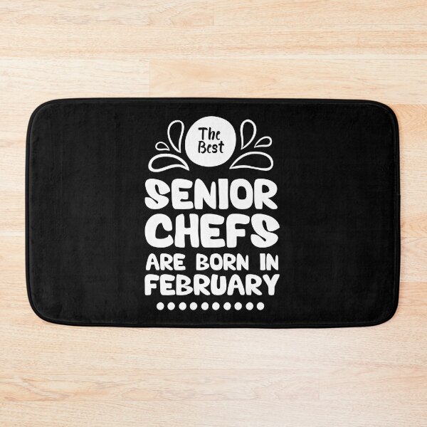 Item preview, The Best Senior Chefs Are Born in February Funny Chef Birthday Gift idea for Cooking Lovers designed and sold by BestComicss.
