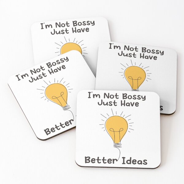 Item preview, I'm Not Bossy I Just Have Better Ideas designed and sold by amanilek.
