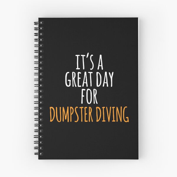 Item preview, It's a Great Day for Dumpster Diving designed and sold by kindxinn.