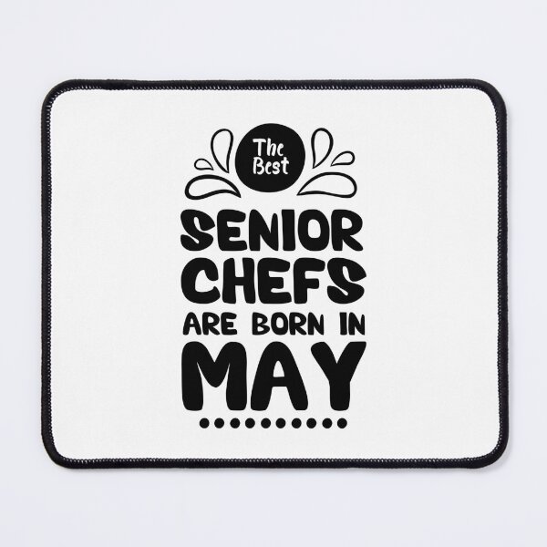 Item preview, The Best Senior Chefs Are Born in May Funny Chef Birthday Gift idea for Cooking Lovers designed and sold by BestComicss.