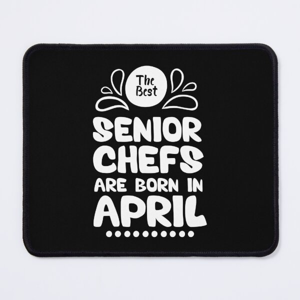 Item preview, The Best Senior Chefs Are Born in April Funny Chef Birthday Gift idea for Cooking Lovers designed and sold by BestComicss.