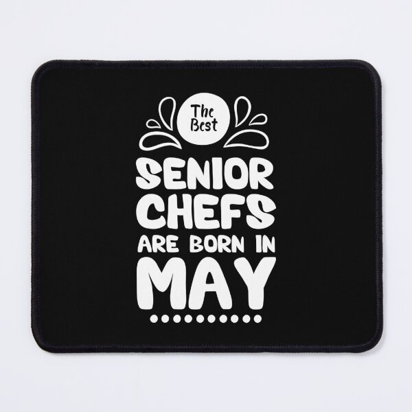 Item preview, The Best Senior Chefs Are Born in May Funny Chef Birthday Gift idea for Cooking Lovers designed and sold by BestComicss.