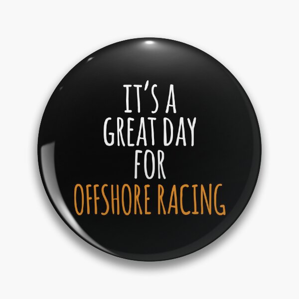 Item preview, It's a Great Day for Offshore Racing designed and sold by kindxinn.