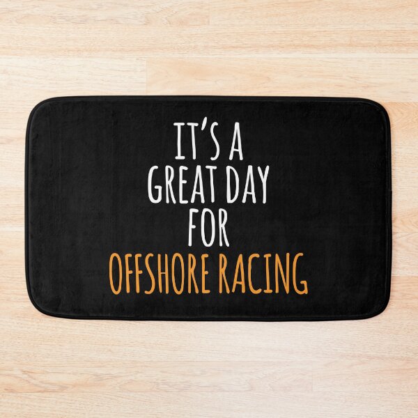 Item preview, It's a Great Day for Offshore Racing designed and sold by kindxinn.