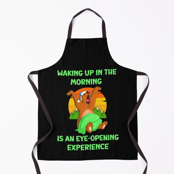 Item preview, Waking up in the morning is an eye-opening experience designed and sold by Einstein12345.