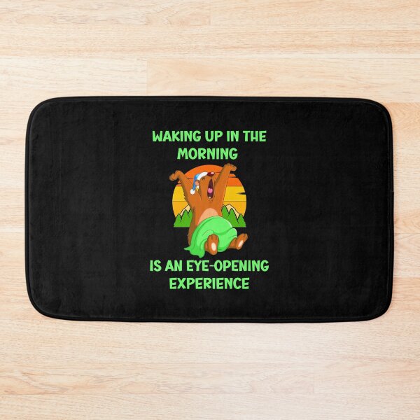 Item preview, Waking up in the morning is an eye-opening experience  designed and sold by Einstein12345.