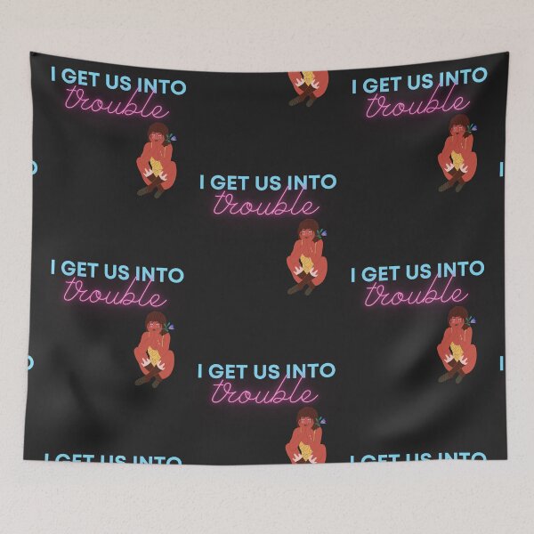 Item preview, I Get Us Into Trouble designed and sold by mikefer.