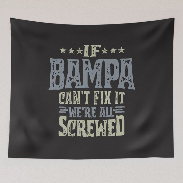 Item preview, Mens If Bampa Can't Fix It Dad Grandpa Funny designed and sold by cidolopez.