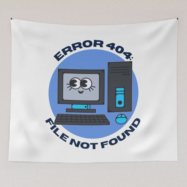 Item preview, File Not Found | Error 404 Computer Blue designed and sold by EDayMerch.