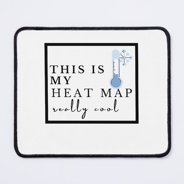 Item preview, Heatmap Really cool designed and sold by ActRightToday.