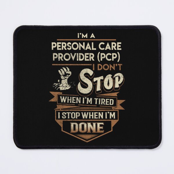 Item preview, Personal Care Provider (Pcp) T Shirt - I Stop When Done Job Gift Item Tee designed and sold by paneczkopat.