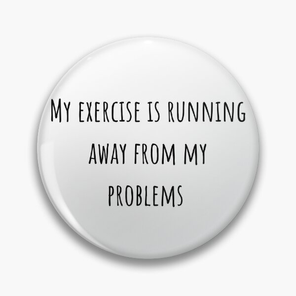 Item preview, My exercise is running away from my problems  designed and sold by dani-elle21.
