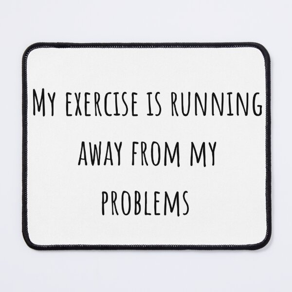 Item preview, My exercise is running away from my problems designed and sold by dani-elle21.