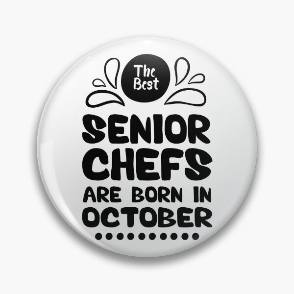 Item preview, The Best Senior Chefs Are Born in October Funny Chef Birthday Gift idea for Cooking Lovers designed and sold by BestComicss.