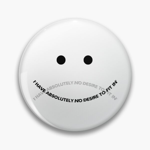 Item preview, I have Absolutely No Desire To Fit in designed and sold by black_ master.